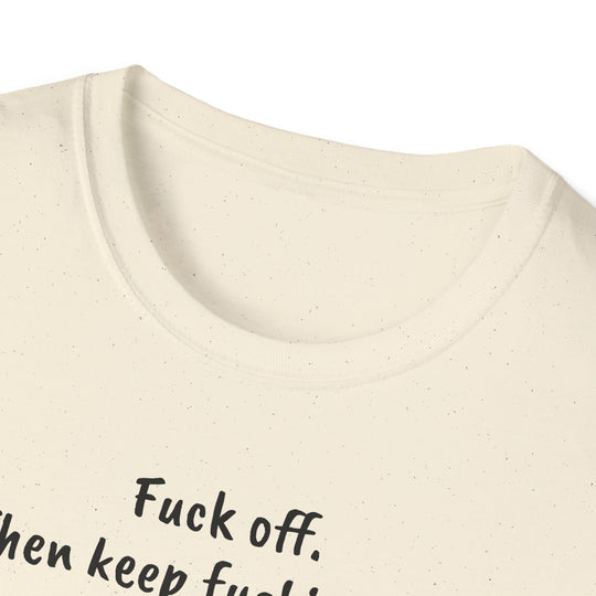 Funny Fuck Off Unisex Softstyle T-Shirt