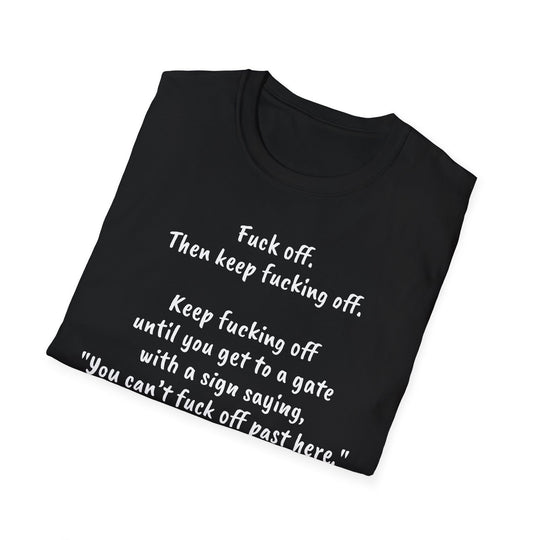 Funny Fuck Off Unisex Softstyle T-Shirt