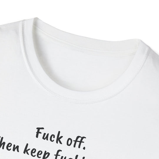 Funny Fuck Off Unisex Softstyle T-Shirt