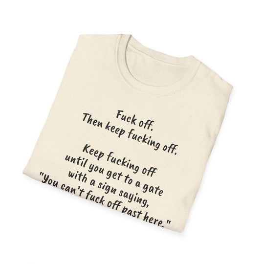 Funny Fuck Off Unisex Softstyle T-Shirt