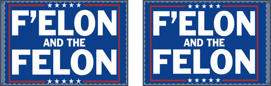 Double Sided Political Flag - F'elon and the Felon