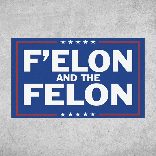 Custom Shape Magnets - Fun 'F'elon and the Felon - 4" x 8"