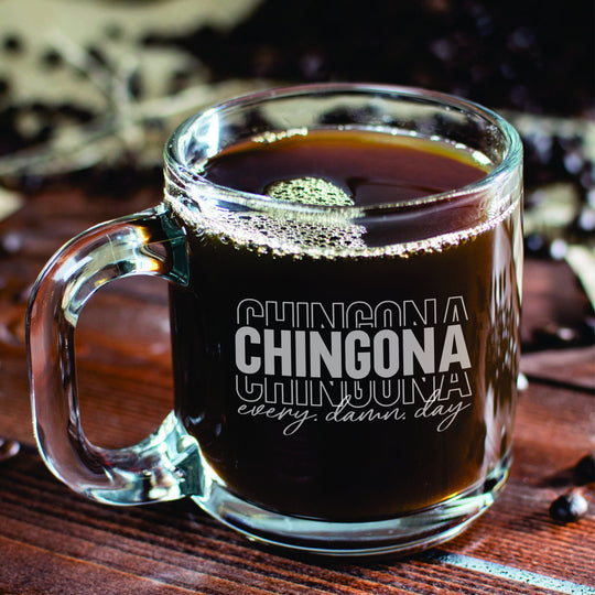 Chingona Custom Coffee Mug with Handle Personalized Laser Engraved Glass Coffee Mug with Handle. Gifts for Latinas.