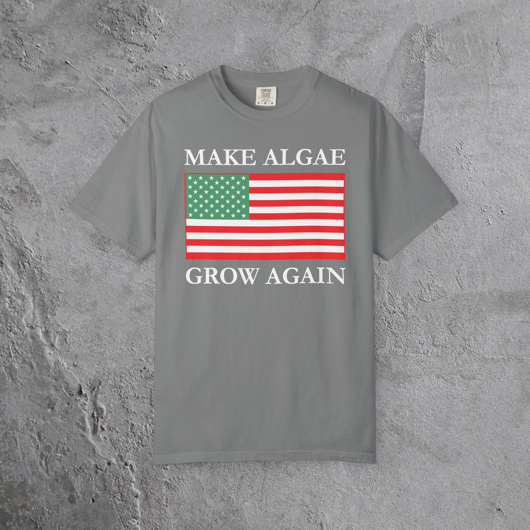 Make Algae Grow Again T-Shirt