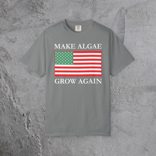 Make Algae Grow Again T-Shirt