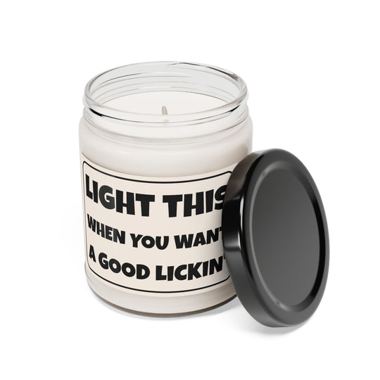 Light Me When You Want a Good Lickin' - Scented Soy Candle, 9oz