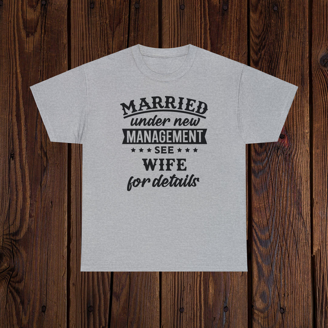 Just Married T-Shirt - Under New Management