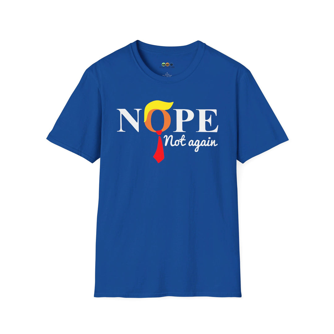 Nope Not Again - Anti-Trump 2024 Unisex Softstyle Tee