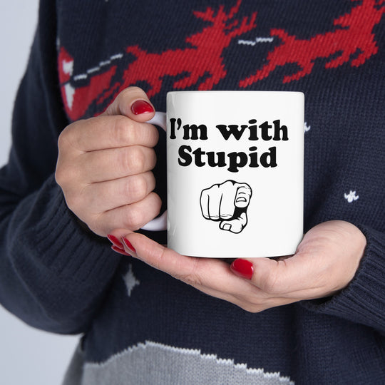 I'm with Stupid - Funny Ceramic Coffee Mug