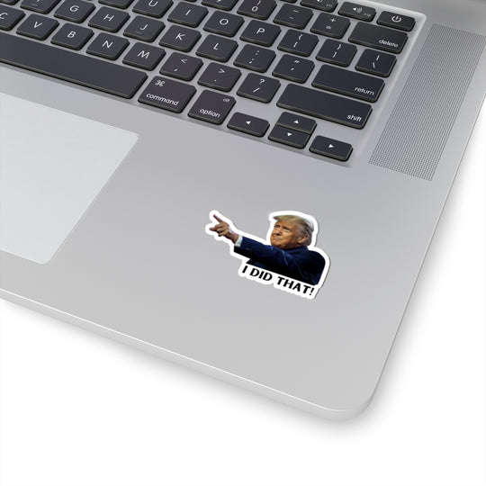 Presidential Accountability Stickers - "I Did That"