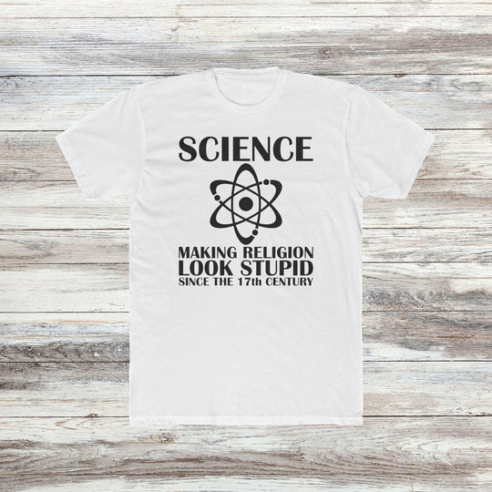 Science Making Religion Look Stupid Tee
