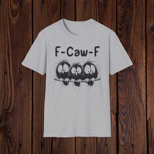 F-Caw-F Three Birds Graphic Funny Unisex Tee, Softstyle T-Shirt