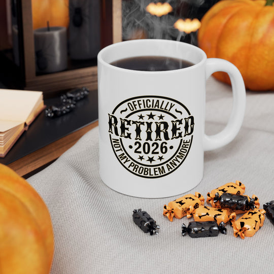 Personalized Retirement Coffee Mug | Officially Retired, Not My Problem Anymore