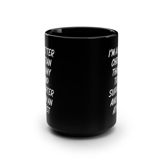 Better Christian Than Any Trump Supporter Coffee Mug
