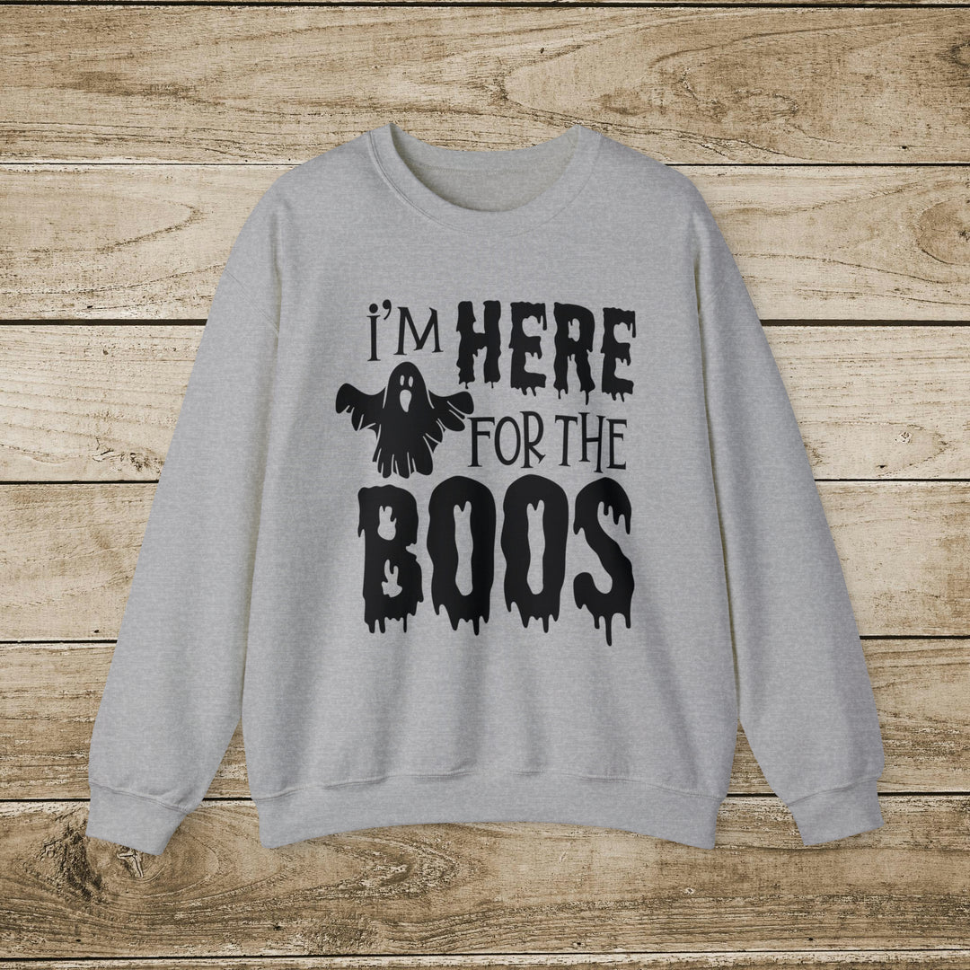 Fall Sweatshirts - I'm Here for the Boos - Halloween Fall Shirts