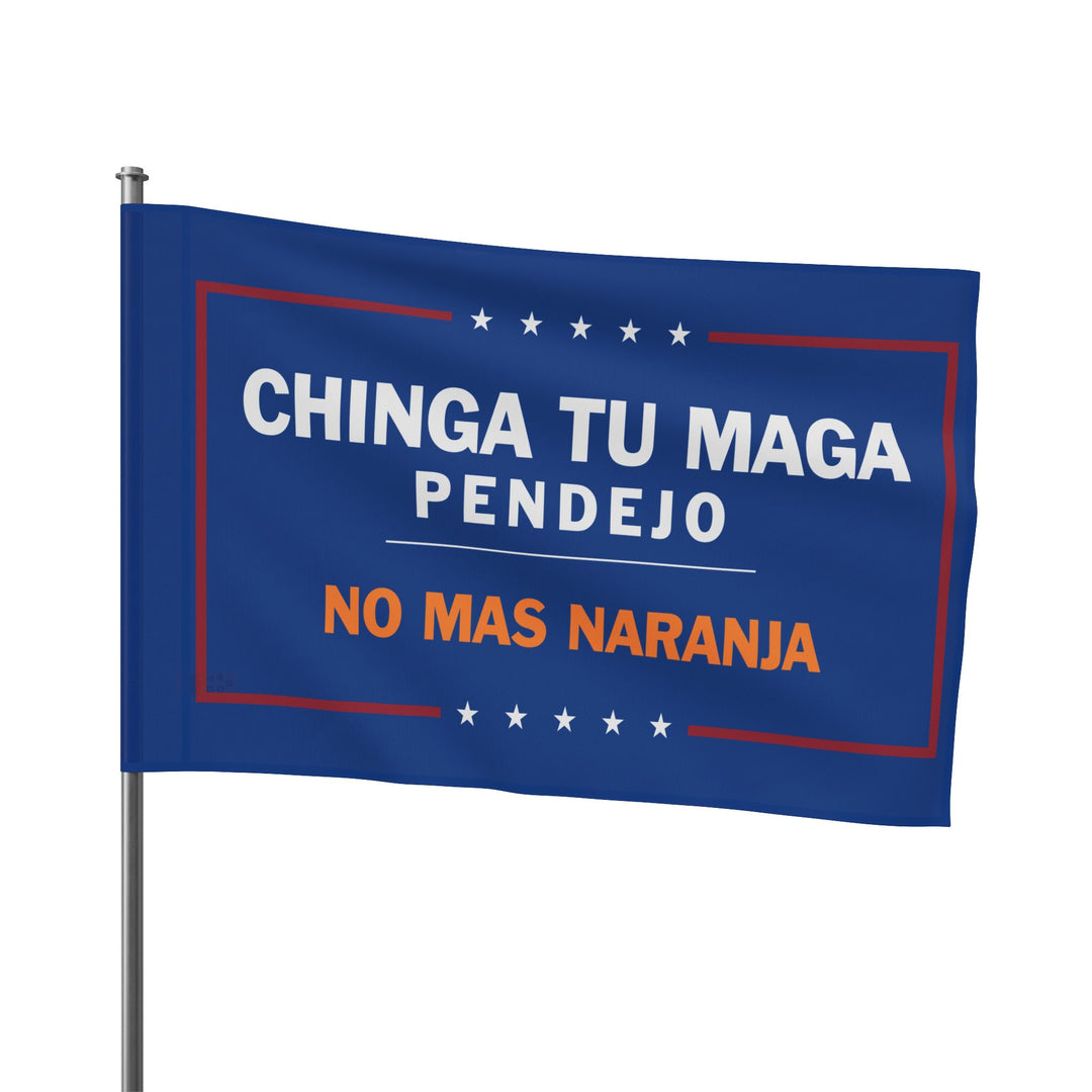 Chinga Tu MAGA - Anti-Trump Flag