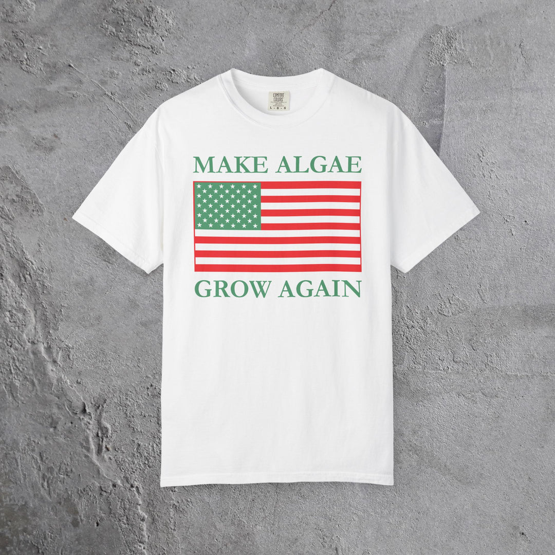 Make Algae Grow Again T-Shirt