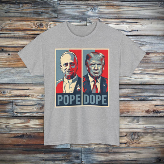 The Pope vs. The Dope T-Shirt | Anti-Trump Anti-MAGA Statement Graphic Tee