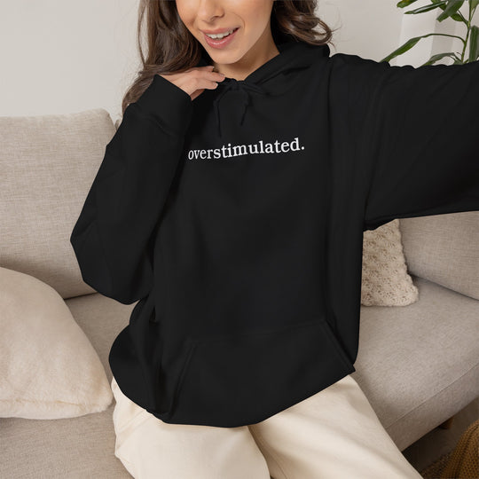 overstimulated. Shirt | Minimalist Typography Top | Unisex Heavy Blend™ Hooded Sweatshirt