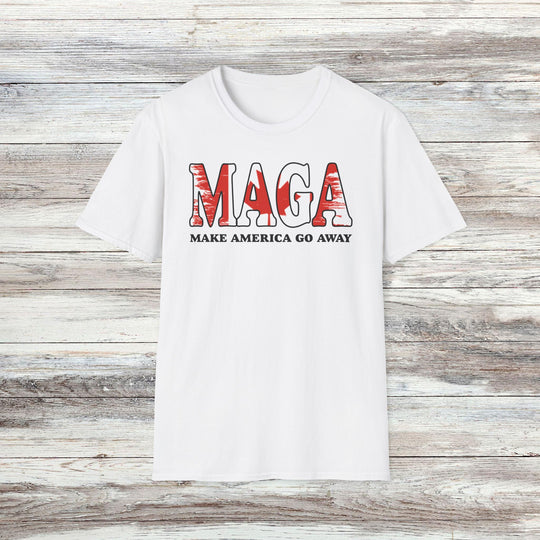 Make America Go Away T-Shirt | Pro-Canada Anti-MAGA Anti-Trump Graphic Tee