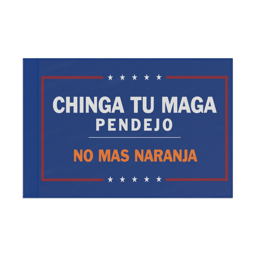 Chinga Tu MAGA - Anti-Trump Flag