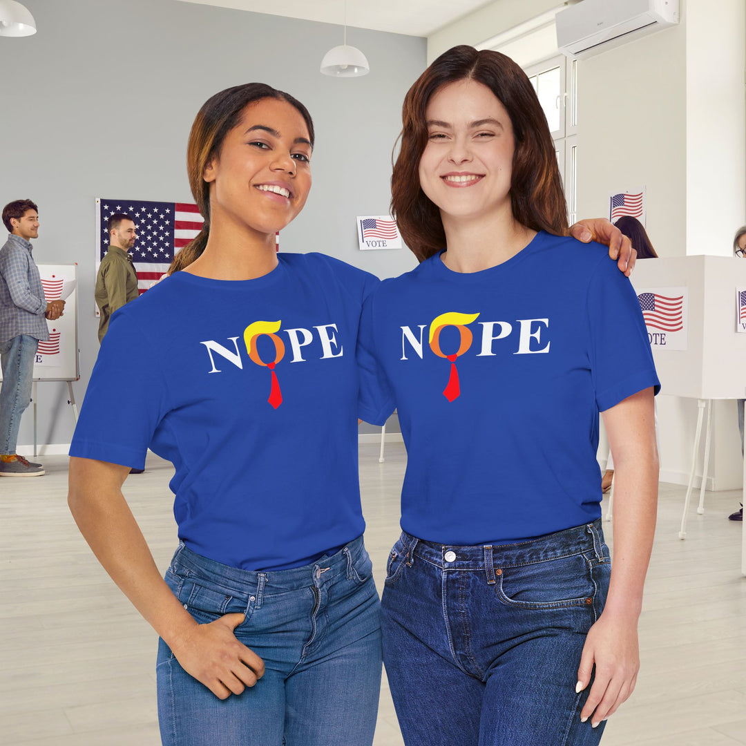 Nope Anti-Trump Political T-Shirt - Vote for Democrats in 2026 Election Unisex Jersey Short Sleeve Tee