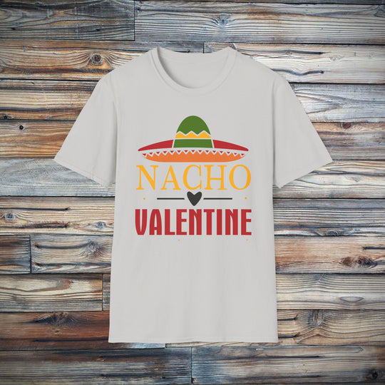 Nacho Valentine Anti-Valentine's Day Graphic Tee