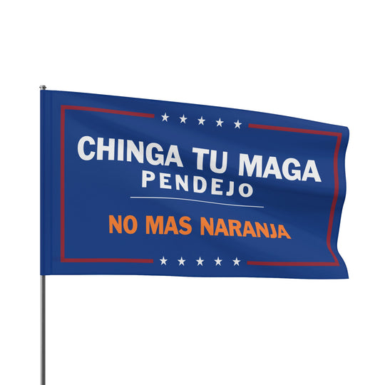 Chinga Tu MAGA - Anti-Trump Flag