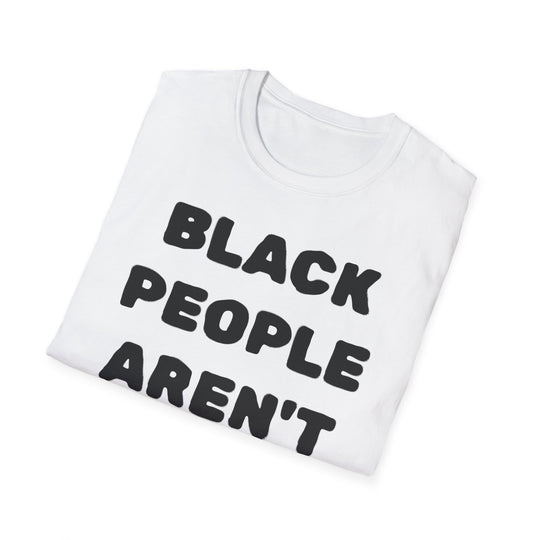 Black People Aren't Apes T-Shirt