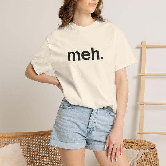 meh. T-Shirt | Minimalist Text Graphic Tee | Unisex Casual Shirt