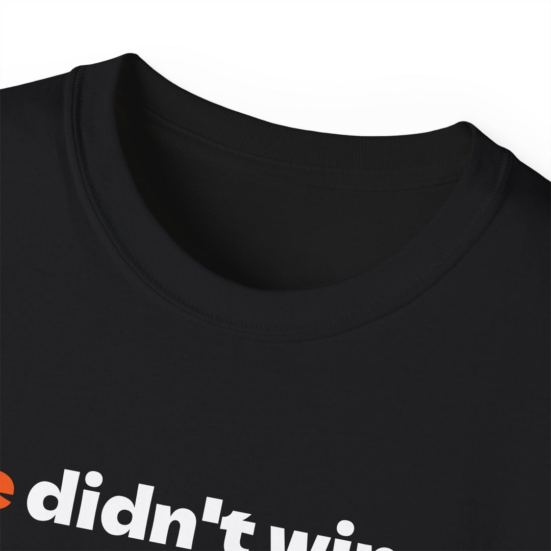 He's on the List T-Shirt, Anti-Trump Tee