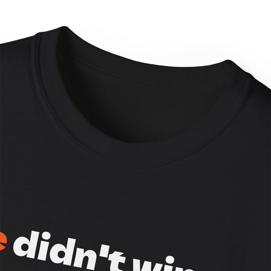 He's on the List T-Shirt, Anti-Trump Tee