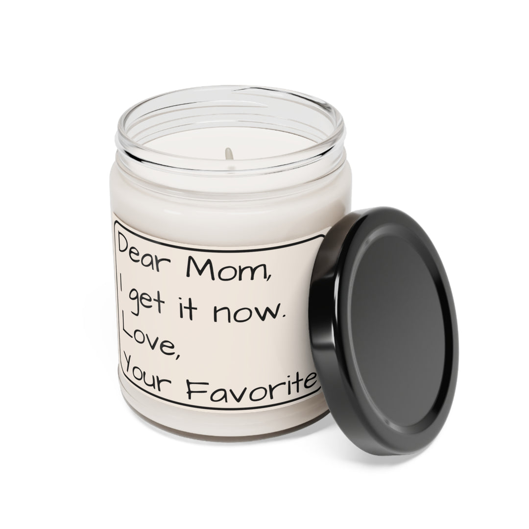 Funny Gift for Mom, Mother's Day Gift for Her Dear Mom I Get It Now Funny Candle - Scented Soy Candle, 9oz