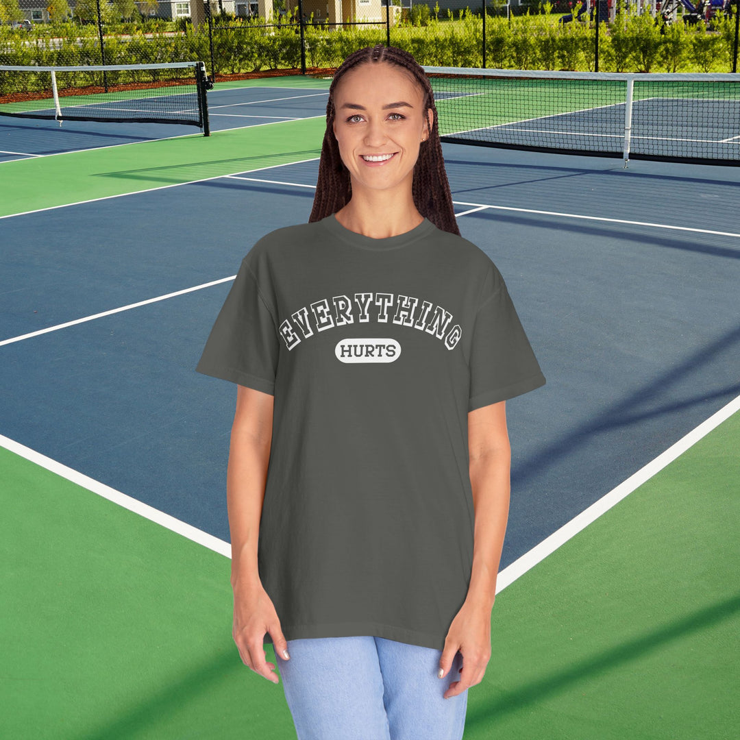 Everything Hurts College T-shirt