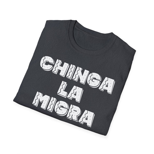 Chinga La Migra T-Shirt | Stop Deportation Now