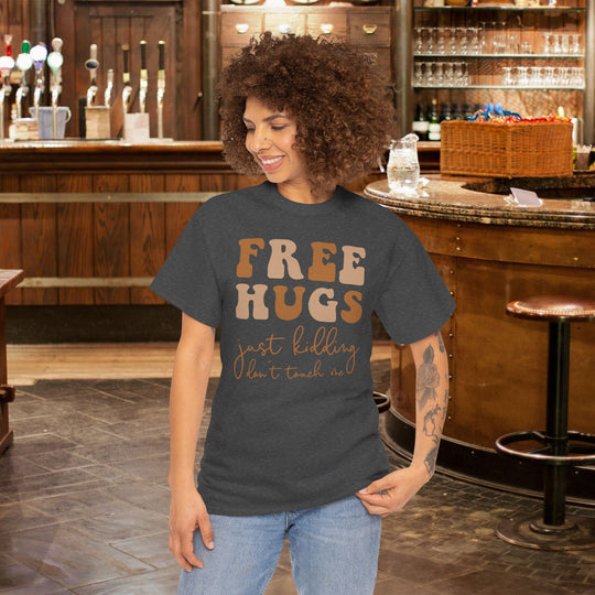 Witty Introvert T-Shirt - Free Hugs Just Kidding Don't Touch Me