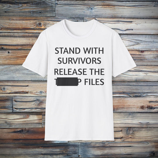 Stand With Survivors Release The [Redacted] Files T-Shirt | Activist Survivor Tee