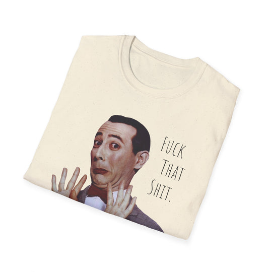 Pee-wee Herman F That S Graphic Unisex Tee