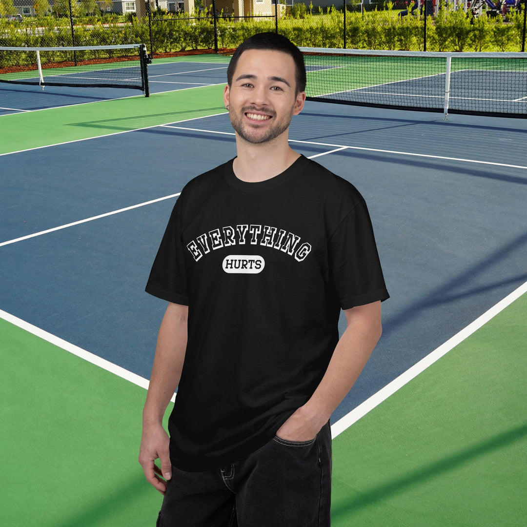 Everything Hurts College T-shirt