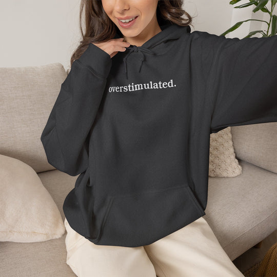 overstimulated. Shirt | Minimalist Typography Top | Unisex Heavy Blend™ Hooded Sweatshirt