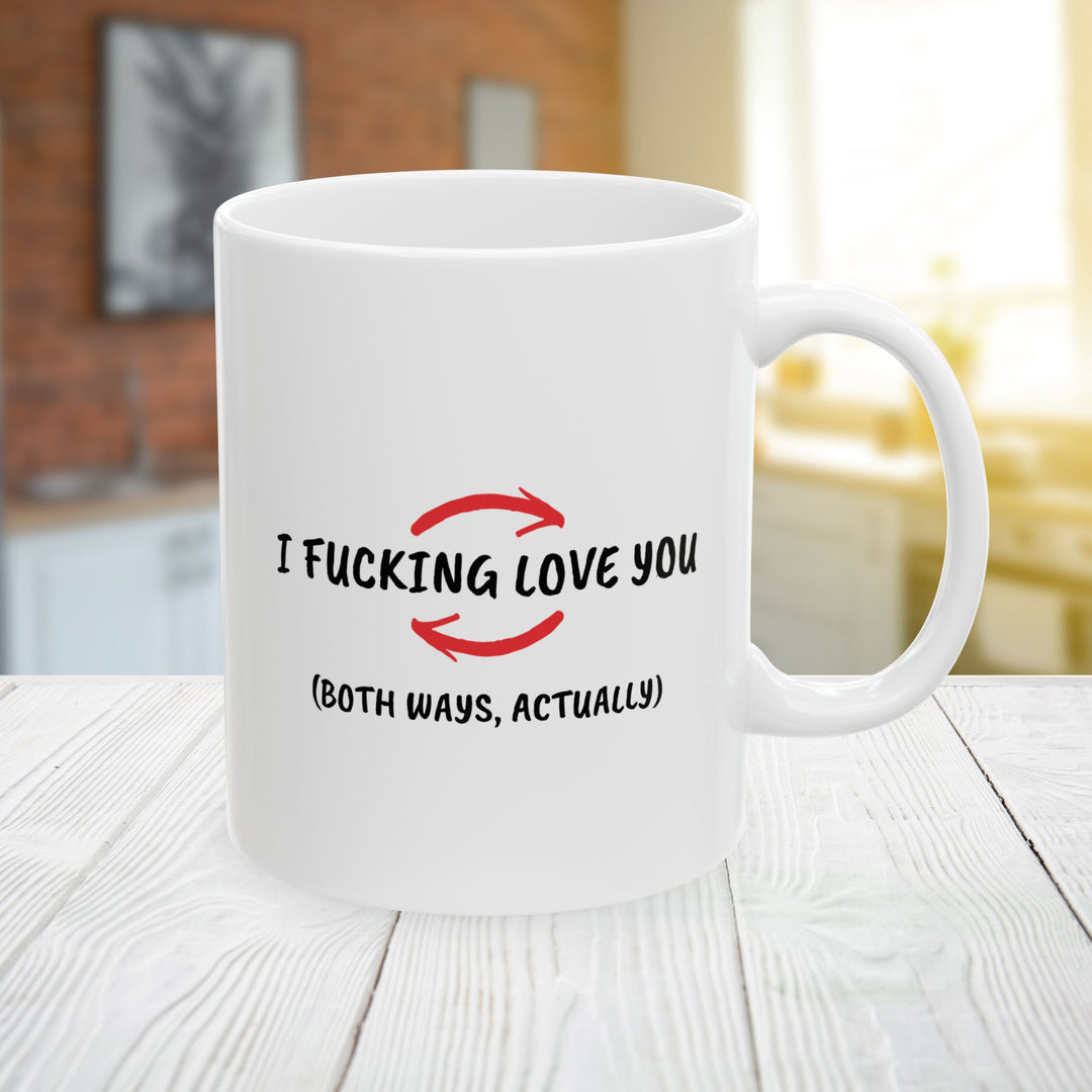 I F***ing Love You Mug - Custom Valentine's Gift