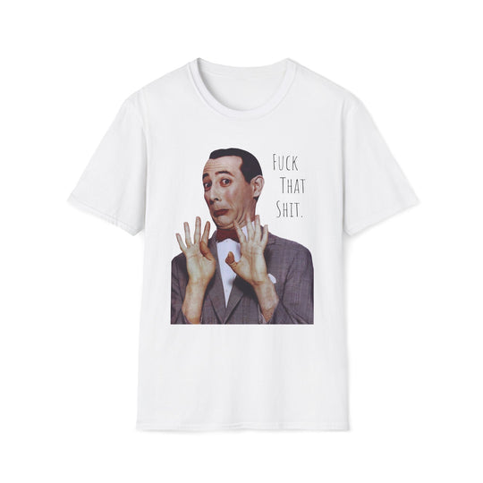 Pee-wee Herman F That S Graphic Unisex Tee