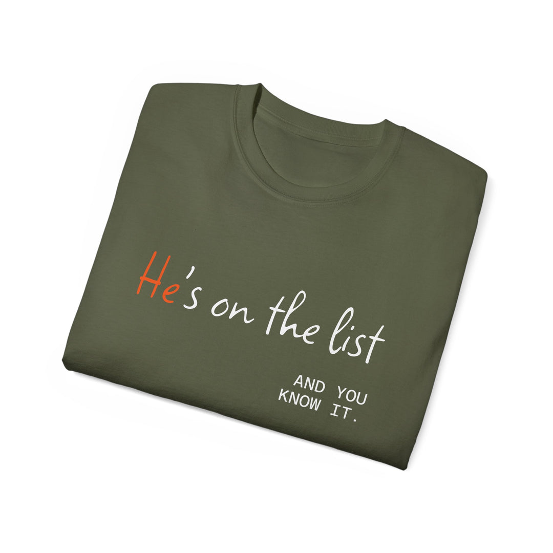 He's on the List, Anti-Trump Tee