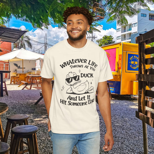 Funny Duck T-Shirt | Whatever Life Throws at You, Duck and Let It Hit Someone Else | Trendy Tee Shirt for Men and Women