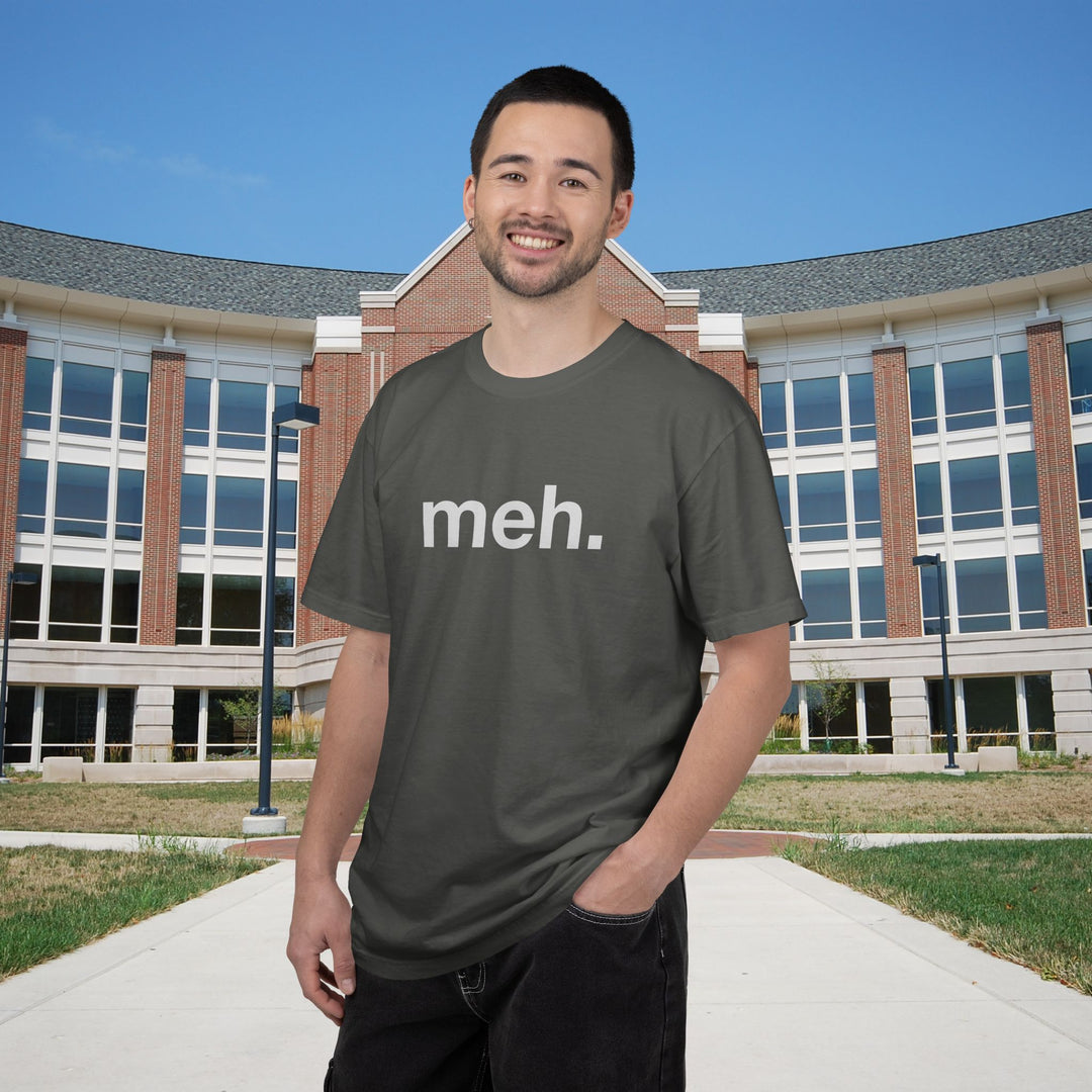 meh. T-Shirt | Minimalist Text Graphic Tee | Unisex Casual Shirt