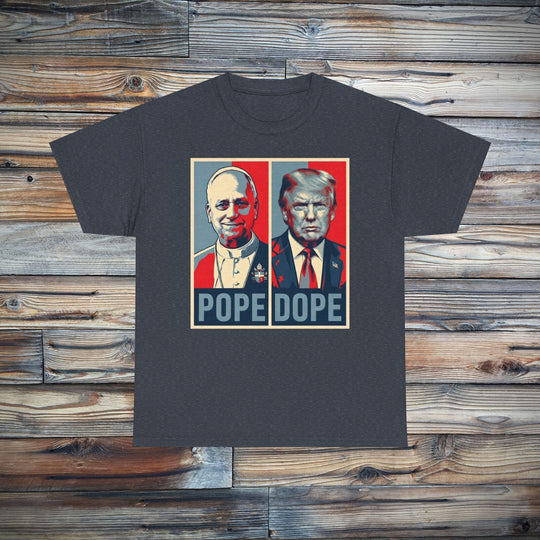 The Pope vs. The Dope T-Shirt | Anti-Trump Anti-MAGA Statement Graphic Tee