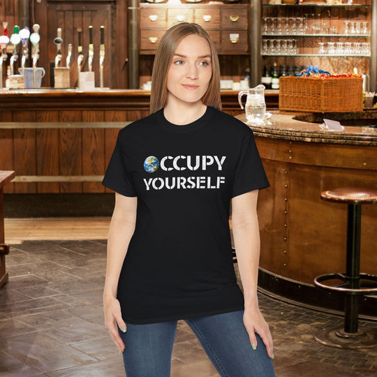 Occupy Yourself Funny Earth T-Shirt