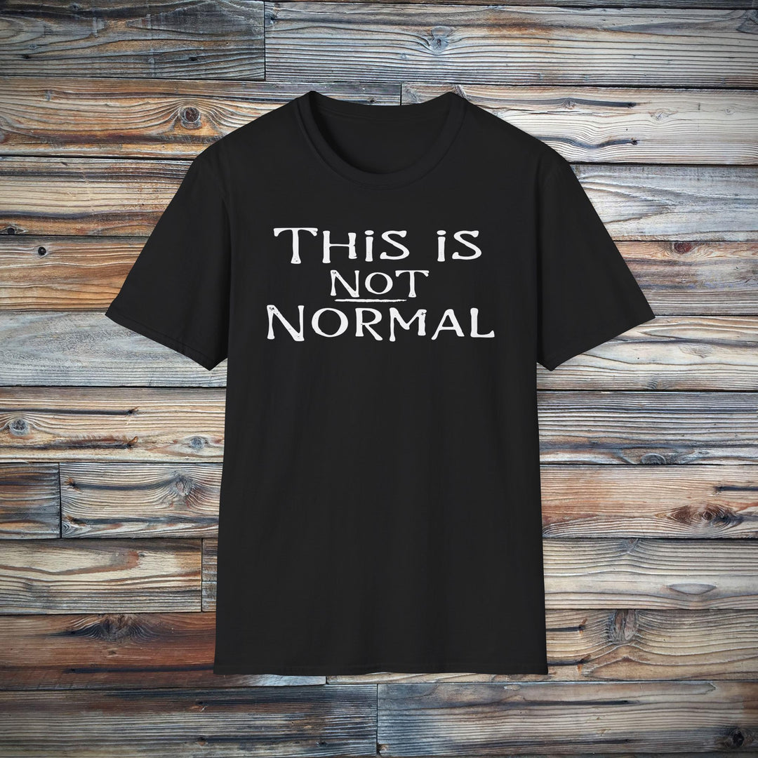 Anti-Trump This Is Not Normal Unisex Softstyle T-Shirt