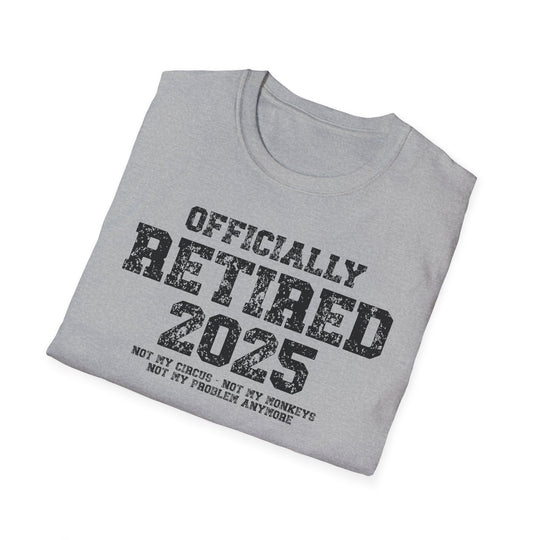 Officially Retired 2025 Graphic Tee