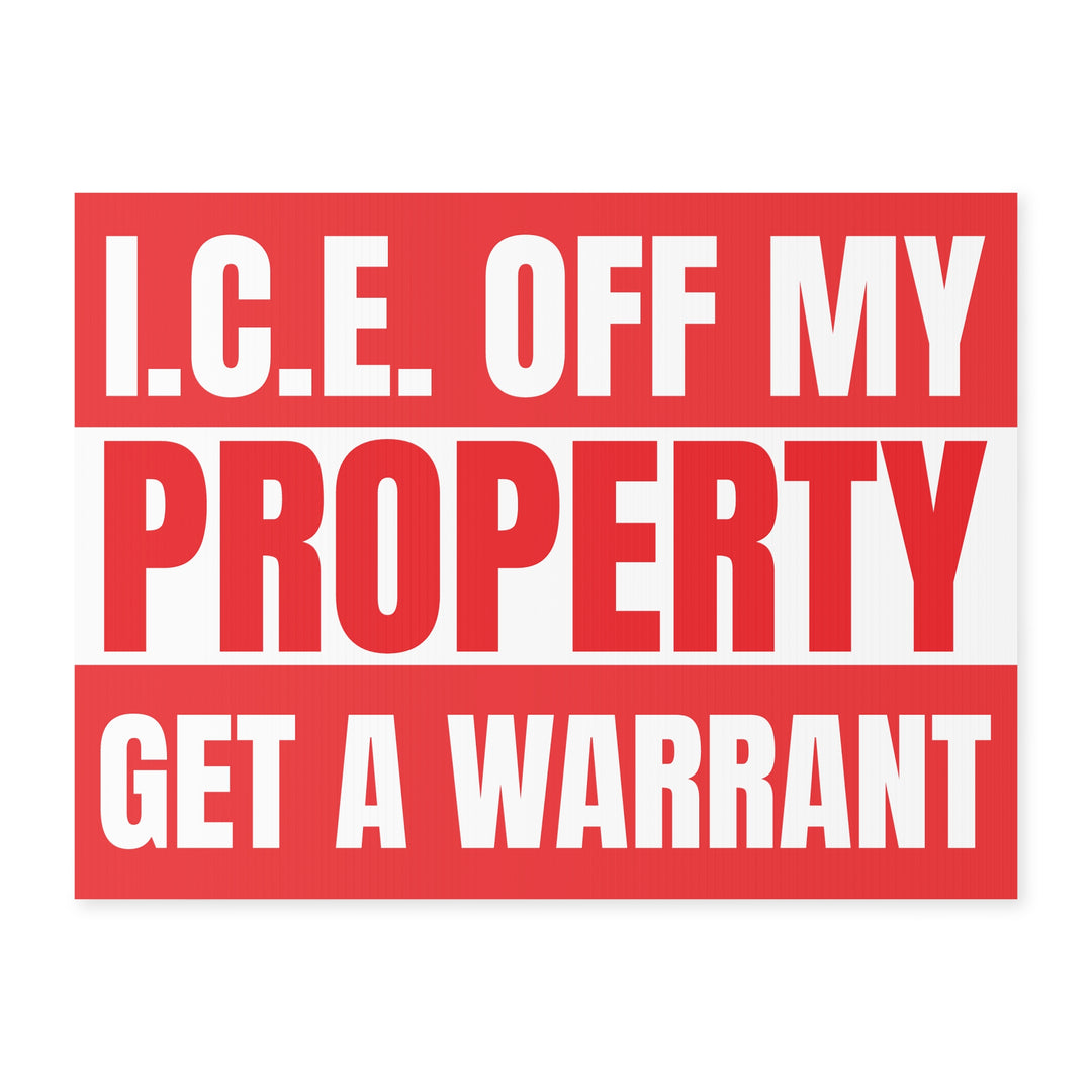 Bold Yard Sign for Property Rights - I.C.E. Off My Property